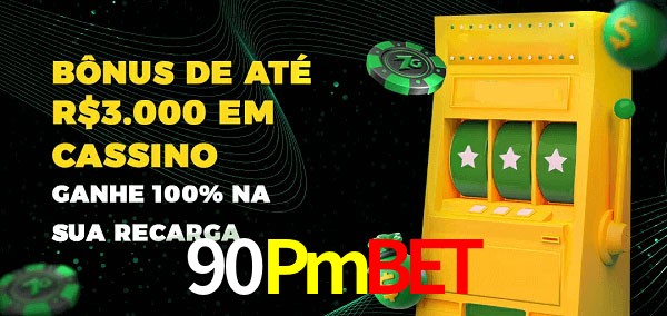 90Pmbet melhor bônus de depósito